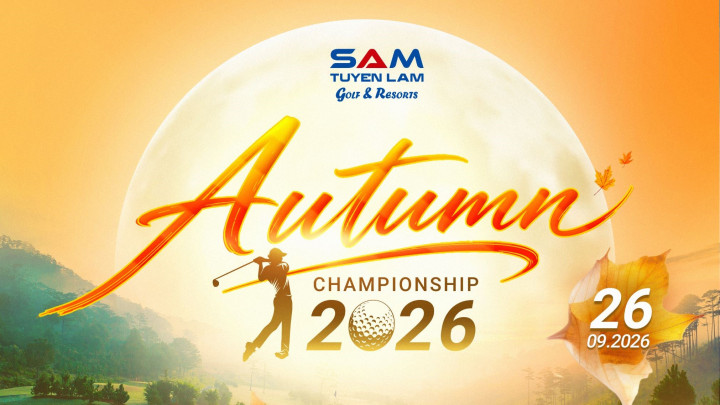 SAM Tuyền Lâm Autumn Championship 2026 công bố giải Hole In One gần 4 tỷ đồng