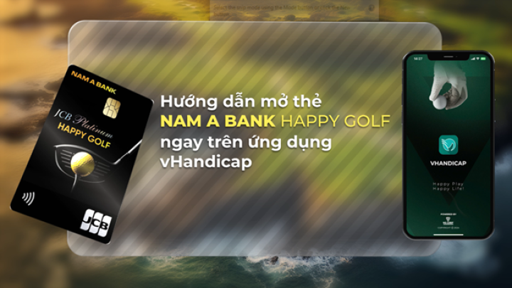 Mở thẻ Nam A Bank JCB Happy Golf trước kỳ nghỉ Tết, nhận ưu đãi liền tay