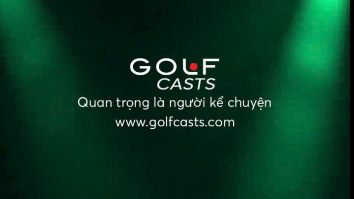 Ra mắt nền tảng podcasts golf đầu tiên tại Việt Nam