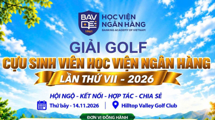 Học viện Ngân hàng tổ chức giải golf cựu sinh viên nhân dịp kỷ niệm 65 năm truyền thống