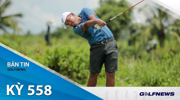 Bản tin GolfNews 360 kỳ 558: Nguyễn Đức Sơn tiếp tục giữ vững ngôi đầu bảng sau ngày thi đấu thứ 2