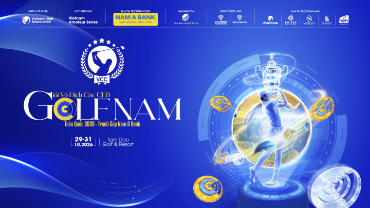 Chính thức công bố Giải Vô địch các Câu lạc bộ Golf Nam Toàn quốc 2026 – Tranh cúp Nam A Bank