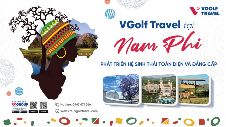 ​​​​​​​VGolf Travel tại Nam Phi: Phát triển hệ sinh thái toàn diện và đẳng cấp