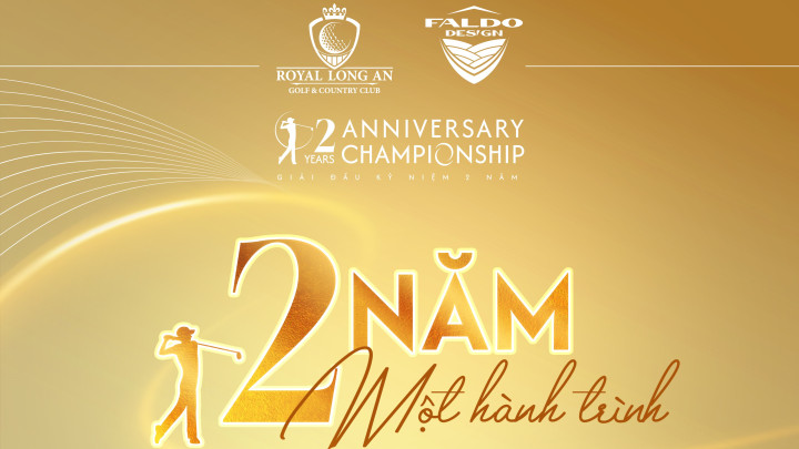 Royal Long An Golf & Country Club tổ chức giải đấu mừng kỷ niệm 2 năm thành lập