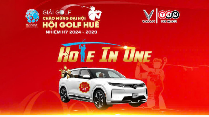 4 xe VinFast cho phần thưởng HIO tại “Giải golf Chào mừng Đại hội Hội Golf Huế”