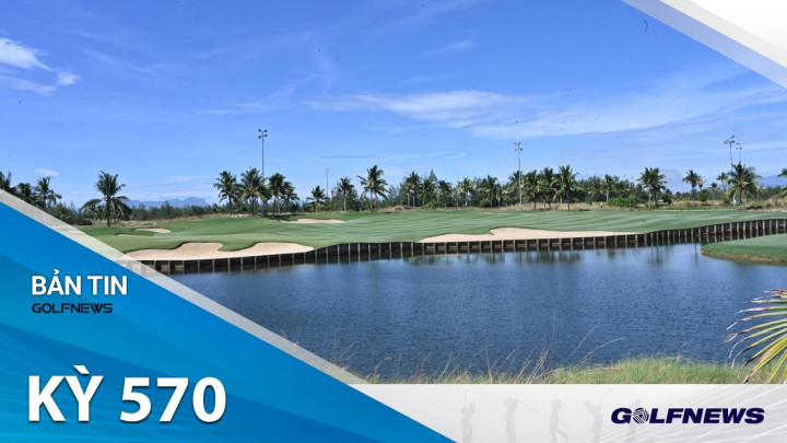 Bản tin GolfNews 360 kỳ 570: Công tác chuẩn bị trước thềm giải BRG Open Golf Championship 2023