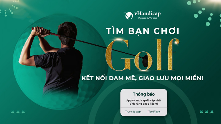 vHandicap ra mắt tính năng Ghép Flight: Dễ dàng kết nối golfer, Giao lưu không giới hạn