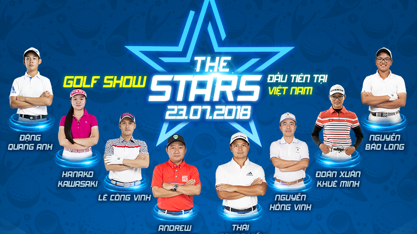 Mời quý độc giả theo dõi tiếp livestream 'The Stars' - golf show đầu tiên tại Việt Nam
