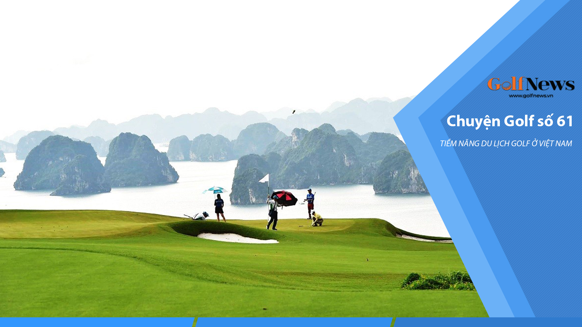 Chuyện golf: Phát triển du lịch golf ở Việt Nam