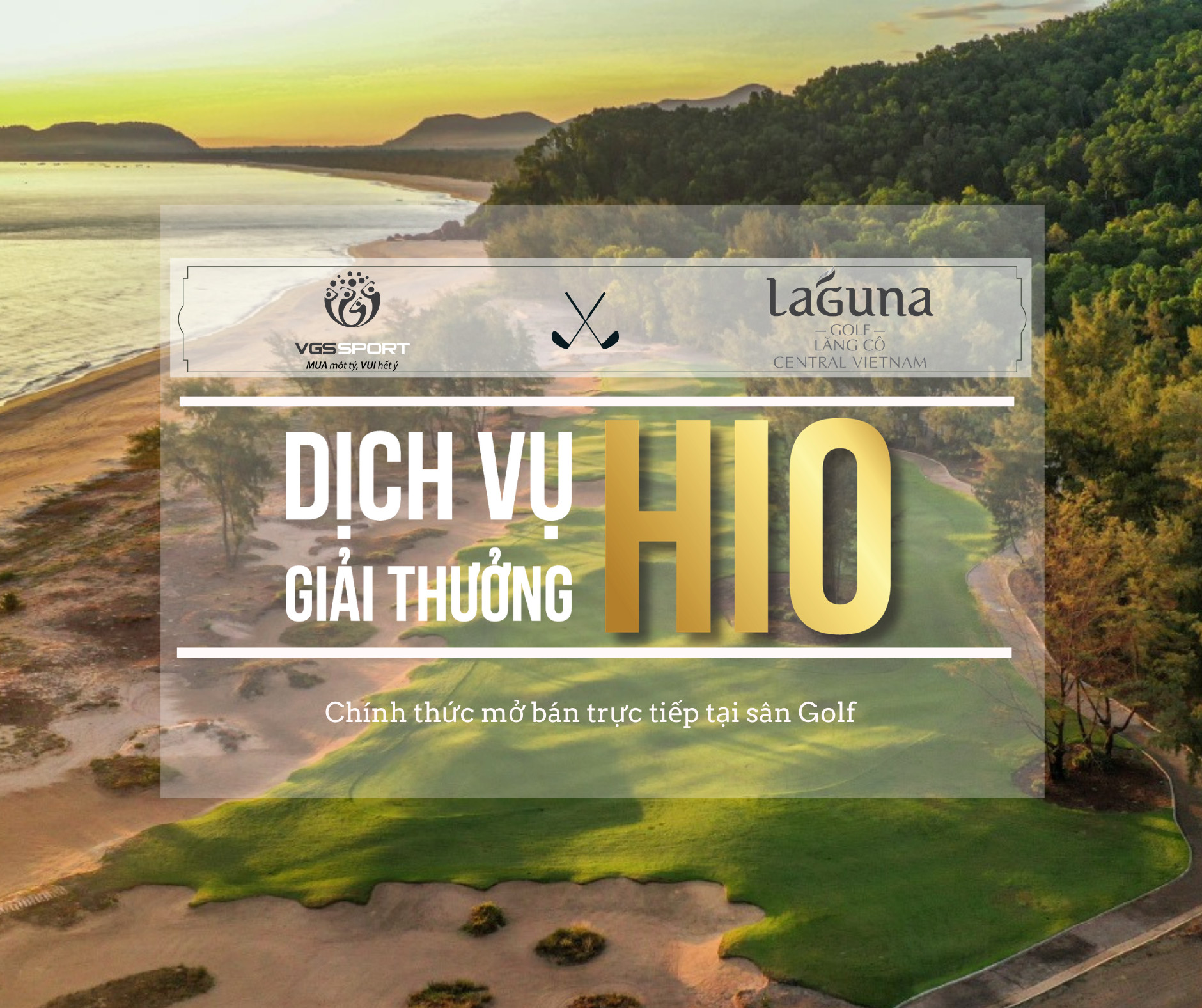 VGS Sport triển khai bán trực tiếp gói “Dịch vụ giải thưởng HIO” sân Laguna Lăng Cô Golf Club