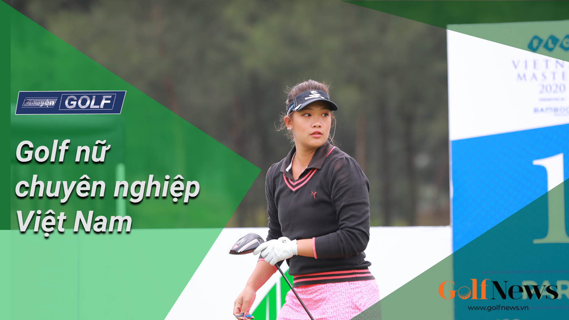 Chuyện Golf: Gian nan Golf nữ chuyên nghiệp Việt Nam
