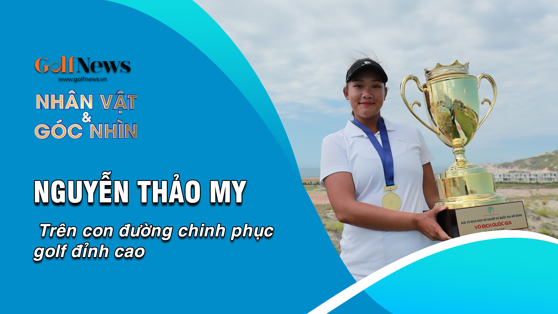 Nguyễn Thảo My trên con đường chinh phục golf đỉnh cao