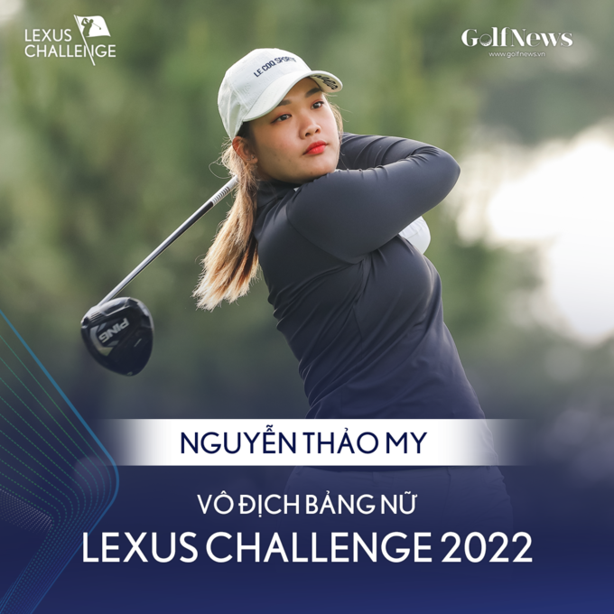 Nguyễn Thảo My vô địch bảng nữ giải Lexus Challenge 2022